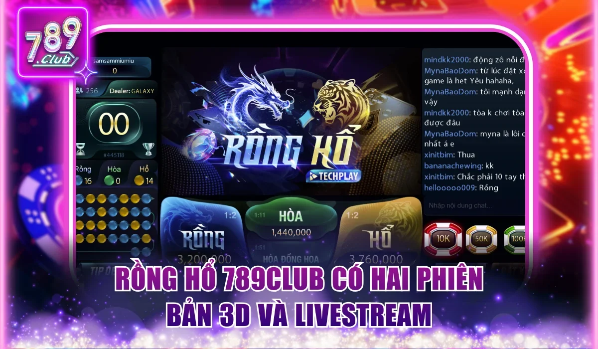 Rồng Hổ 789Club - Chơi Nhanh Ăn Gọn Với Phiên Bản Livestream 1 Rồng hổ 789Club có hai phiên bản 3D và livestream