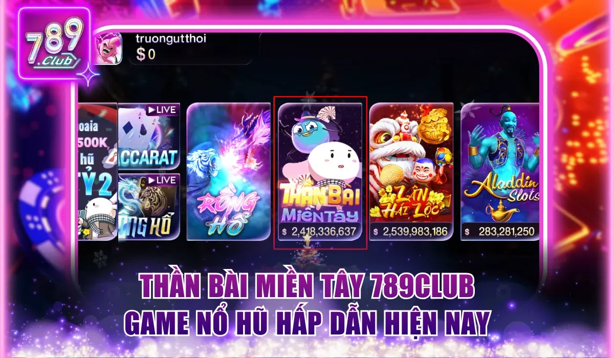 Thần Bài Miền Tây 789Club - Chơi Game Nổ Hũ Hay Nổ Cực Đã 1 Thần Bài Miền Tây 789Club game nổ hũ hấp dẫn hiện nay