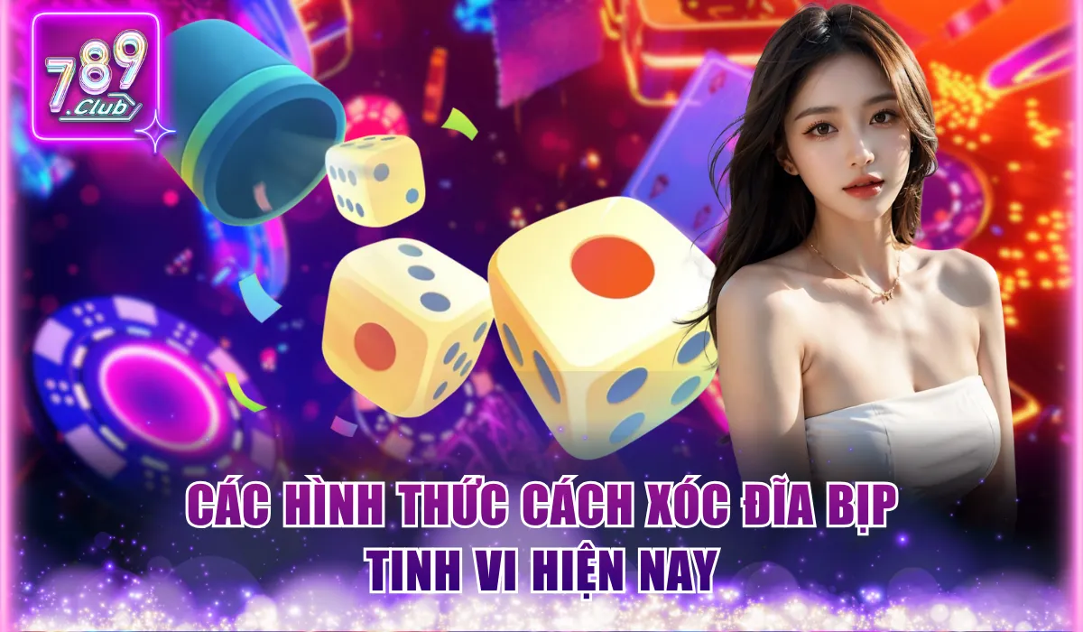 Xóc Đĩa Bịp | Cách Để Nhận Biết Và Phòng Tránh Hiệu Quả 1 Các hình thức cách xóc đĩa bịp tinh vi hiện nay